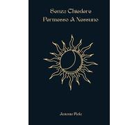 Senza Chiedere Permesso a Nessuno