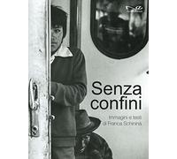 Senza confini. Ediz. illustrata