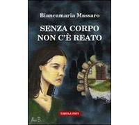 Senza corpo non c'è reato