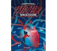 Senza cuore. Snow Black