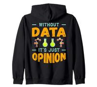 Senza Dati è Solo Umorismo sulla Scienza dei Dati di opinione Felpa con Cappuccio