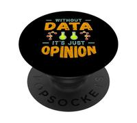 Senza dati è solo umorismo sulla scienza dei dati di opinione PopSockets PopGrip Adesivo