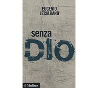 Senza Dio. Storie di atei e di ateismo