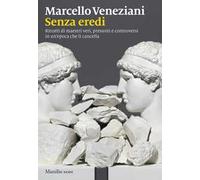 Senza eredi. Ritratti di maestri veri, presunti e controversi in un’epoca che li cancella