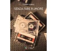 Senza fare rumore