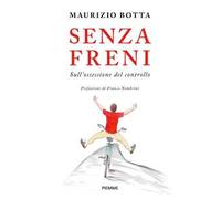 SENZA FRENI - BOTTA MAURIZIO - Piemme