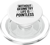 Senza Geometria La Vita È Inutile Divertente Matematica Amante PopSockets PopGrip per MagSafe
