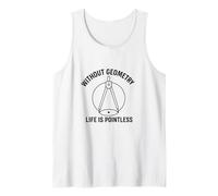 Senza Geometria Life Is Pointless Divertente Matematica Pun Design Canotta