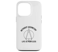 Senza Geometria Life Is Pointless Divertente Matematica Pun Design Custodia per iPhone 13 Pro