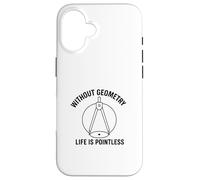 Senza Geometria Life Is Pointless Divertente Matematica Pun Design Custodia per iPhone 16