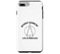 Senza Geometria Life Is Pointless Divertente Matematica Pun Design Custodia per iPhone 7 Plus/8 Plus