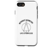 Senza Geometria Life Is Pointless Divertente Matematica Pun Design Custodia per iPhone SE (2020) / 7/8