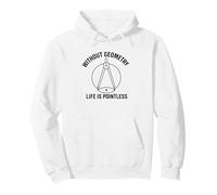 Senza Geometria Life Is Pointless Divertente Matematica Pun Design Felpa con Cappuccio
