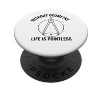 Senza Geometria Life Is Pointless Divertente Matematica Pun Design PopSockets PopGrip Adesivo