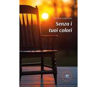 Senza i tuoi colori