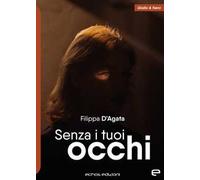 Senza i tuoi occhi