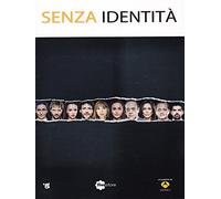 Senza identità: Stagione 1