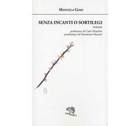 Senza incanti o sortilegi
