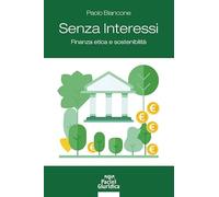 Senza Interessi. Finanza Etica E Sostenibilità - - 2024