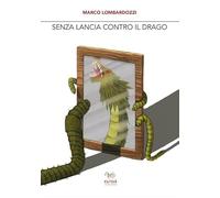 Senza lancia contro il drago