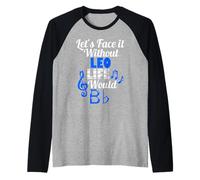 Senza Leo Life Would B Flat Music Lover Nome Maglia con Maniche Raglan