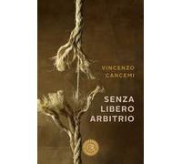 Senza libero arbitrio