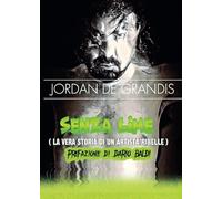 Senza lime (la vera storia di un artista ribelle)