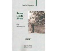 Senza limite alcuno. SLA istruzioni per l'uso