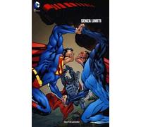 Senza limiti. Superman. Vol. 13