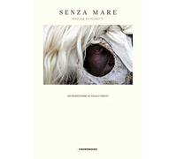 Senza mare. Ediz. sarda, italiana e inglese