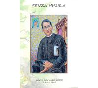 Senza misura. Beato don Mario Ciceri 1900-1945