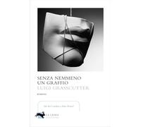 Senza nemmeno un graffio