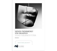 Senza nemmeno un graffio