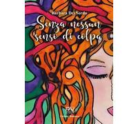 Senza nessun senso di colpa