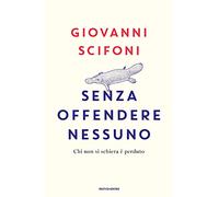 Senza offendere nessuno. Chi non si schiera è perduto