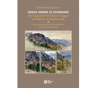 Senza ombre di cerimonie. Sull'ospitalità nei «Diari di viaggio in Calabria» di Edward Lear