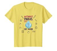 Senza Paras Gli Insegnanti piangerebbero di più Maglietta, Bambini, Limone, 3 Anni