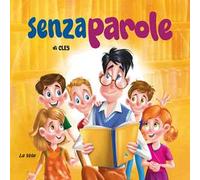 Senza parole. Ediz. a colori