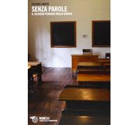 Senza parole. Il silenzio pensoso nella scuola