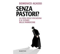Senza pastori? La crisi delle vocazioni e il futuro delle parrocchie