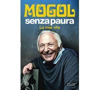 Senza paura. La mia vita [Paperback] [Oct 14, 2025] Mogol