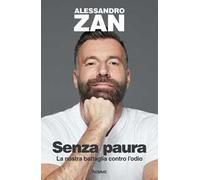 Senza paura. La nostra battaglia contro l'odio