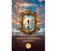 Senza pensarci troppo
