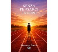 Senza pensarci troppo