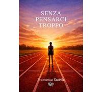 Senza pensarci troppo