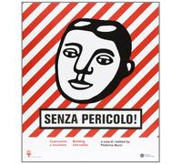Senza pericolo! Architettura e sicurezza