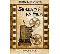 Senza più un film