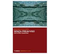 Senza preavviso. Una storia veneziana