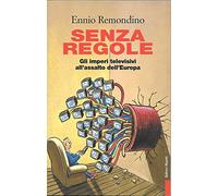 Senza regole. Gli imperi televisivi all'assalto dell'Europa