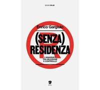 (Senza) residenza